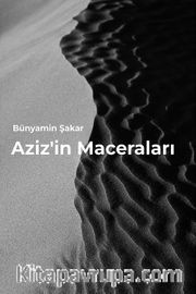 Aziz’in Maceraları