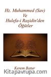 Hz. Muhammed (Sav) ve Hulefa-i Raşidin’den Öğütler