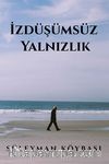 İzdüşümsüz Yalnızlık