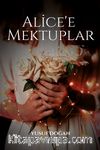 Alice’e Mektuplar