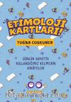 Etimoloji Kartları & Günlük Hayatta Kullandığımız Kelimelerin Hikayeleri  