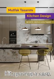 Mutfak Tasarımı / Kitchen Design