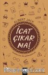 İcat Çıkarma!