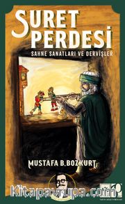 Suret Perdesi <br /> Sahne Sanatları ve Dervişler