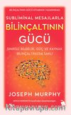 Subliminal Mesajlarla Bilinçaltının Gücü