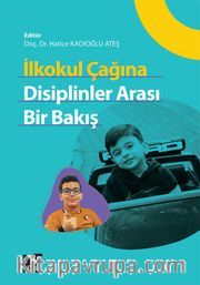 İlkokul Çağına Disiplinler Arası Bir Bakış