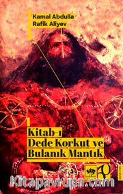 Kitab-ı Dede Korkut ve Bulanık Mantık