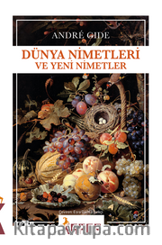 Dünya Nimetleri ve Yeni Nimetler