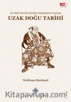 En Eski Devirlerden Zamanımıza Kadar Uzak Doğu Tarihi