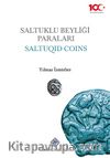 Saltuklu Beyliği Paraları & Saltuqıd Coins