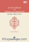Sa'İlî-İ Şîrazî ve Tarîh-i Âl-İ Osmanî'si İnceleme - Metin - Çeviri
