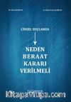 Cinsel Suçlarda Neden Beraat Kararı Verilmeli