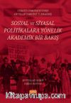 Türkiye Cumhuriyeti’nin 100 Yıllık Tarihine İz Bırakmış Sosyal Ve Siyasal Politikalara Yönelik Akademik Bir Bakış
