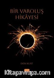 Bir Varoluş Hikayesi