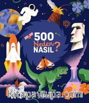 500 Neden, Nasıl?