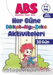 ABS 5-6 Yaş Her Güne Dikkat-Algı-Zeka Aktiviteleri 30 Gün