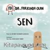 An’da ve  Farkında Olan Sen