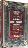 Hadislerle Cennet Yolundaki Engeller – Mesaviul Ahlak ve Mezmumuha ve Taraiku Mekruhiha