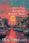 Aptallar Erken Ölür