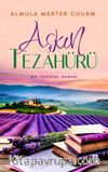 Aşkın Tezahürü & Bir Toscana Romanı