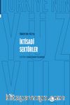 Türkiye'nin Yüz Yılı-İktisadi Sektörler