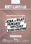 Referans İcra ve İflas Hukuku  Mevzuat Konu Anlatımı