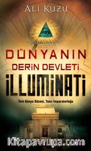Dünyanın Derin Devleti İlluminati