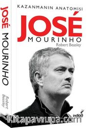 Jose Mourinho <br /> Kazanmanın Anatomisi