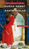 Osman Hamdi ve Kadim Sırlar