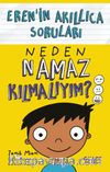 Neden Namaz Kılmalıyım? / Eren’in Akıllıca Soruları