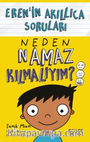 Neden Namaz Kılmalıyım? / Eren’in Akıllıca Soruları