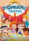 Dünya Çocukları Peygamberimizi Tanıyor