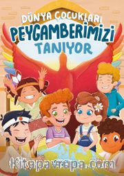 Dünya Çocukları Peygamberimizi Tanıyor