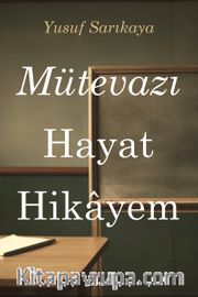 Mütevazı Hayat Hikayem