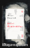 Şairi Öldürdüler