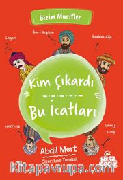 Kim Çıkardı Bu İcatları