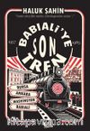 Babıali'ye Son Tren