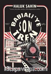 Babıali'ye Son Tren