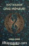 Dost Yolunda Gönül Yağmurları