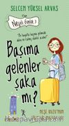 Başıma Gelenler Şaka mı?