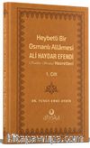 Heybetli Bir Osmanlı Allamesi Ali Haydar Efendi Hz. 1. Cilt - (Deri Cilt)