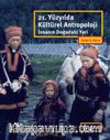 21. Yüzyılda Kültürel Antropoloji & İnsanın Doğadaki Yeri