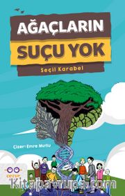Ağaçların Suçu Yok