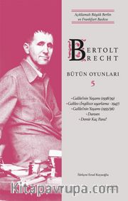 Bertolt Brecht Bütün Oyunları 5 (Ciltli) <br /> Açıklamalı Büyük Berlin ve Frankfurt Baskısı 