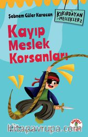 Kıkırdayan Meslekler 2 / Kayıp Meslek Korsanları