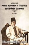 Mısırlı Şair Ahmed Muharrem'in Şiirlerinde  Son Dönem Osmanlı