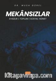 Mekansızlar <br /> Evsizlik, Toplum ve Sosyal Hizmet