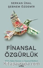 Finansal Özgürlük <br /> Adım Adım Yatırım ve Tasarruf Rehberi