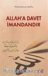 Allah'a Davet İmandandır