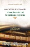 Ehli Sünnet ve'l-Cemaatin Temel Özellikleri ve Değişmez Esasları